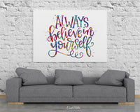 Always Believe in Yourself Quote Watercolour Print Housewarming Gift Motivational Quote Art Wall Art Office Decor Calligraphy Typo Art-600