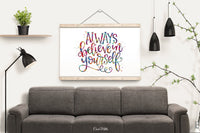 Always Believe in Yourself Quote Watercolour Print Housewarming Gift Motivational Quote Art Wall Art Office Decor Calligraphy Typo Art-600