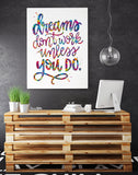 Dreams Don't Work Unless You Do Quote Watercolour Print Inspirational Motivational Wall Decor Housewarming Gift Typo Work Life Wall Art-1848