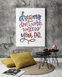 Dreams Don't Work Unless You Do Quote Watercolour Print Inspirational Motivational Wall Decor Housewarming Gift Typo Work Life Wall Art-1848