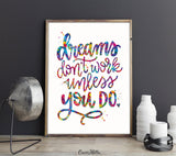 Dreams Don't Work Unless You Do Quote Watercolour Print Inspirational Motivational Wall Decor Housewarming Gift Typo Work Life Wall Art-1848