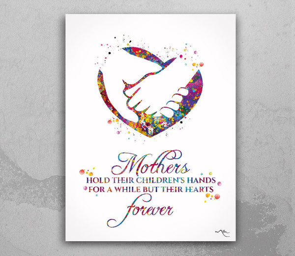 Mothers Hold Their Children's Hands Quote Watercolor Print Mother and Baby Daughter Gift Son Gift For Kids Birthday Baby Shower Nursery-1911