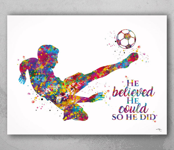 Soccer Player Man Watercolor Print Soccer Boy He Believed He Could so He Did Quote Football Teen Boys Room Decor Sport Wall Art Decor-2129