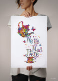 Alice "We're All Mad Here" Quote Watercolor Print Housewarming Gift Tea Time Kitchen Wall Art Home Decor Cheshire Cat Art Wall Hanging-640