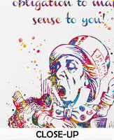Alice Mad Hatter Quote Watercolor Print Wall Art Motivational "I am under no obligation to make sense to you" Inspirational Teen Gift-2211