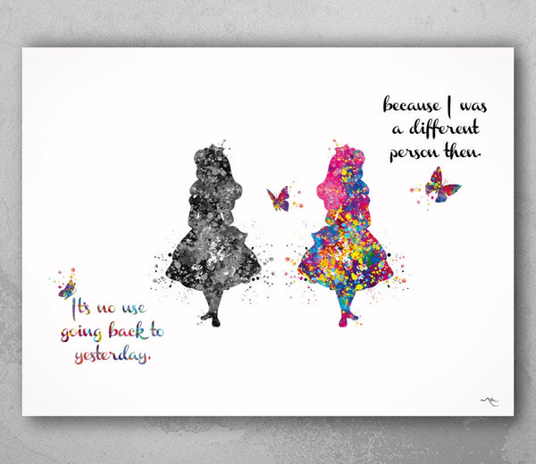 Alice "it's no use going back to yesterday because i was a different person then"  Quote Watercolor Print Nursery Decor Teen Room Decor-2212