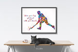 Field Hockey Male Quote Watercolor Print Hockey Player Man Gift Wall Decor Boy Hockey Art Run with your heart Male Man Cave Wall Art-2244
