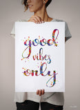 Good Vibes Only Quote Watercolor Print Inspirational Motivational Wedding Gift Wall Decor Housewarming Gift Typo Wall Hanging Wall Art-256