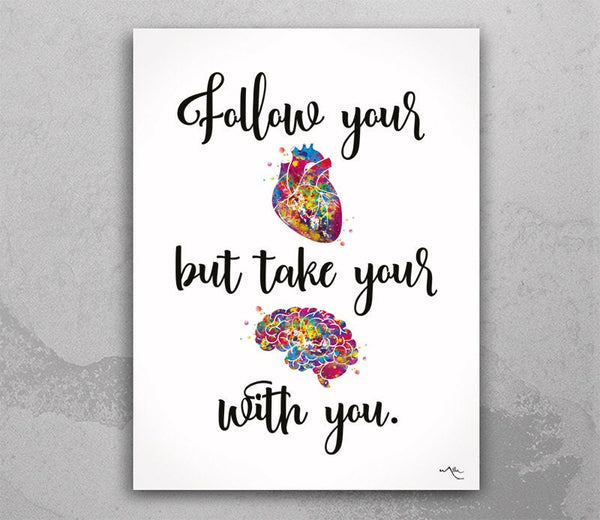 Follow Your Heart But Take Your Brain With You Typo Watercolor Print Love Gift Teen Room Decor Motivational Quote Nerd Wall Art Poster-1011