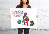 Woman Weight Lifter Quote Watercolor Print Female Weightlifter Bodybuilding Wall Decor Gym Fitness She Believed Motivational Wall Art-2488