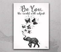 Be You the world will adjust Quote Elephant Watercolor Print Housewarming Gift Wall Art LGBT Motivational Inspirational Wall Hanging-1873