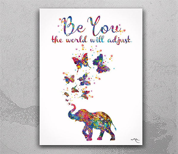 Be You the world will adjust Quote Elephant Watercolor Print Housewarming Gift Wall Art LGBT Motivational Inspirational Wall Hanging-1873