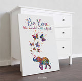 Be You the world will adjust Quote Elephant Watercolor Print Housewarming Gift Wall Art LGBT Motivational Inspirational Wall Hanging-1873