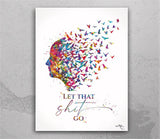 Let That Shit Go Watercolor Print Wall Art Quote Art Home Housewarming Gift Motivational Typo Art Meditating Inspirational Funny Quotes-2452