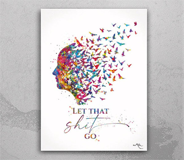 Let That Shit Go Watercolor Print Wall Art Quote Art Home Housewarming Gift Motivational Typo Art Meditating Inspirational Funny Quotes-2452