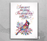 Cardinal Bird, Watercolor Print, I Am Always With You, Quote, Memorial Gift, Bird Art, Condolence Gift, Wall Art, Cardinal Sign-2953