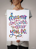 Dreams Don't Work Unless You Do Quote Watercolour Print Inspirational Motivational Wall Decor Housewarming Gift Typo Work Life Wall Art-1848