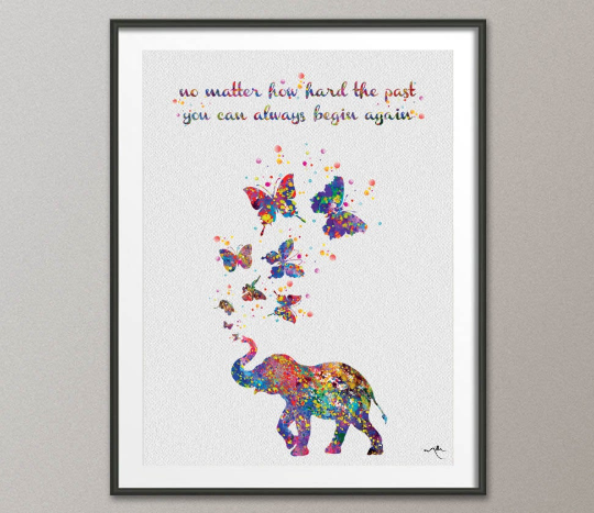 Elephant and Butterfly Inspirational Quote Watercolor Print