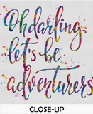 Oh Darling Let's Be Adventurers Watercolor Print Anniversary Wedding Gift Travel Inspirational Quote Wall Decor Poster Art Home Decor-331 - CocoMilla