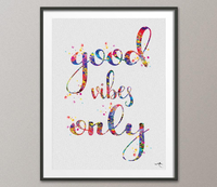Good Vibes Only Quote Watercolor inspirational motivational Geek Nerdy Art Wedding Gift Wall Decor Geekery Wall Hanging [No 256] - CocoMilla