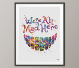 We're All Mad Here Alice in Wonderland Quote Watercolor Print Wedding Gift Print Nursery For Kids Wall Art Home Decor Wall Hanging [NO 175] - CocoMilla