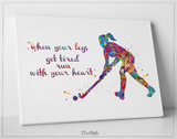 Field Hockey Girl Quote Watercolor Print Hockey Player Girl Gift Art Wall Decor Girl Hockey Art Run with your heart Girl Wall Art-1387 - CocoMilla